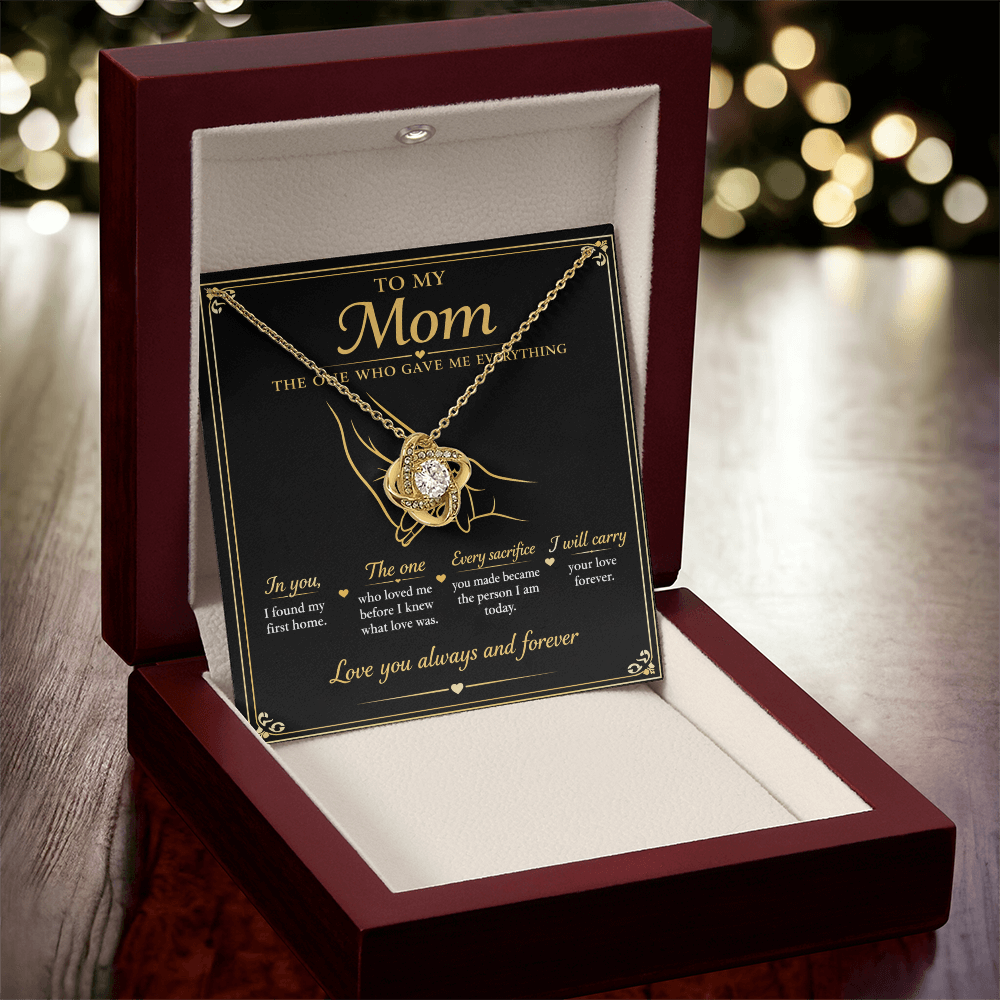 To My Mom|The One Who Gave Me Everything|Love Knot Necklace