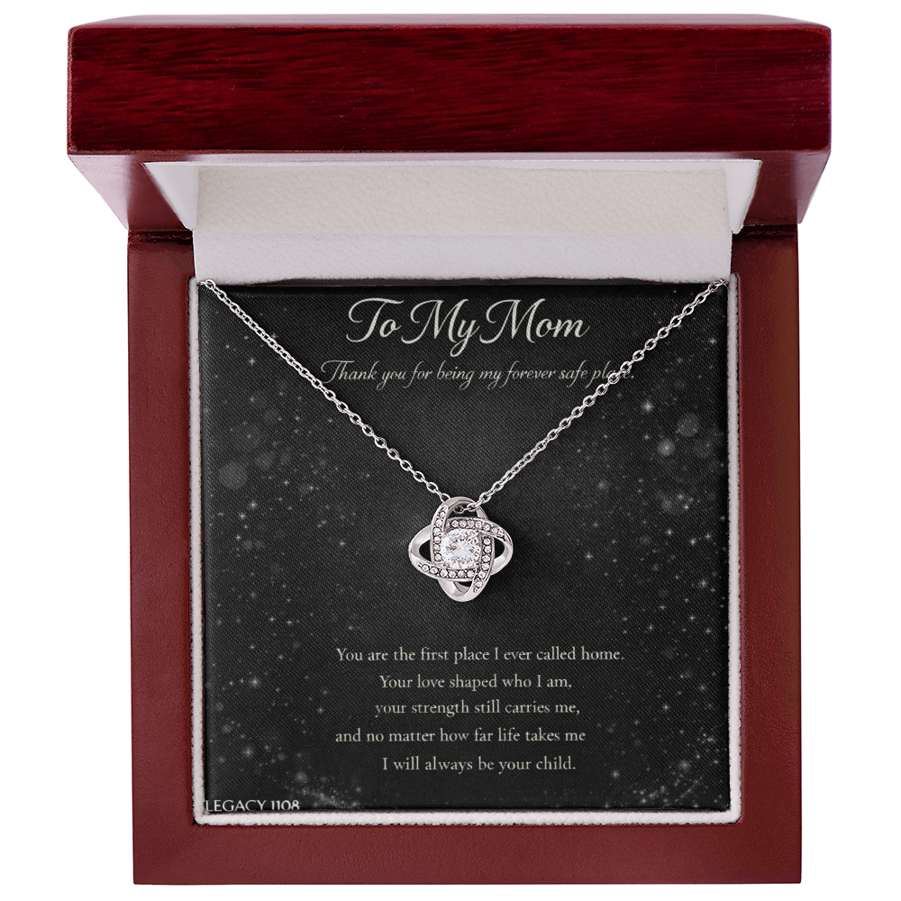 To My Mom - My Forever Safe Place