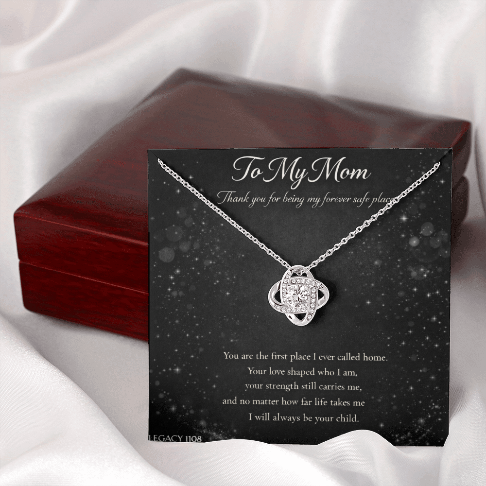 To My Mom - My Forever Safe Place