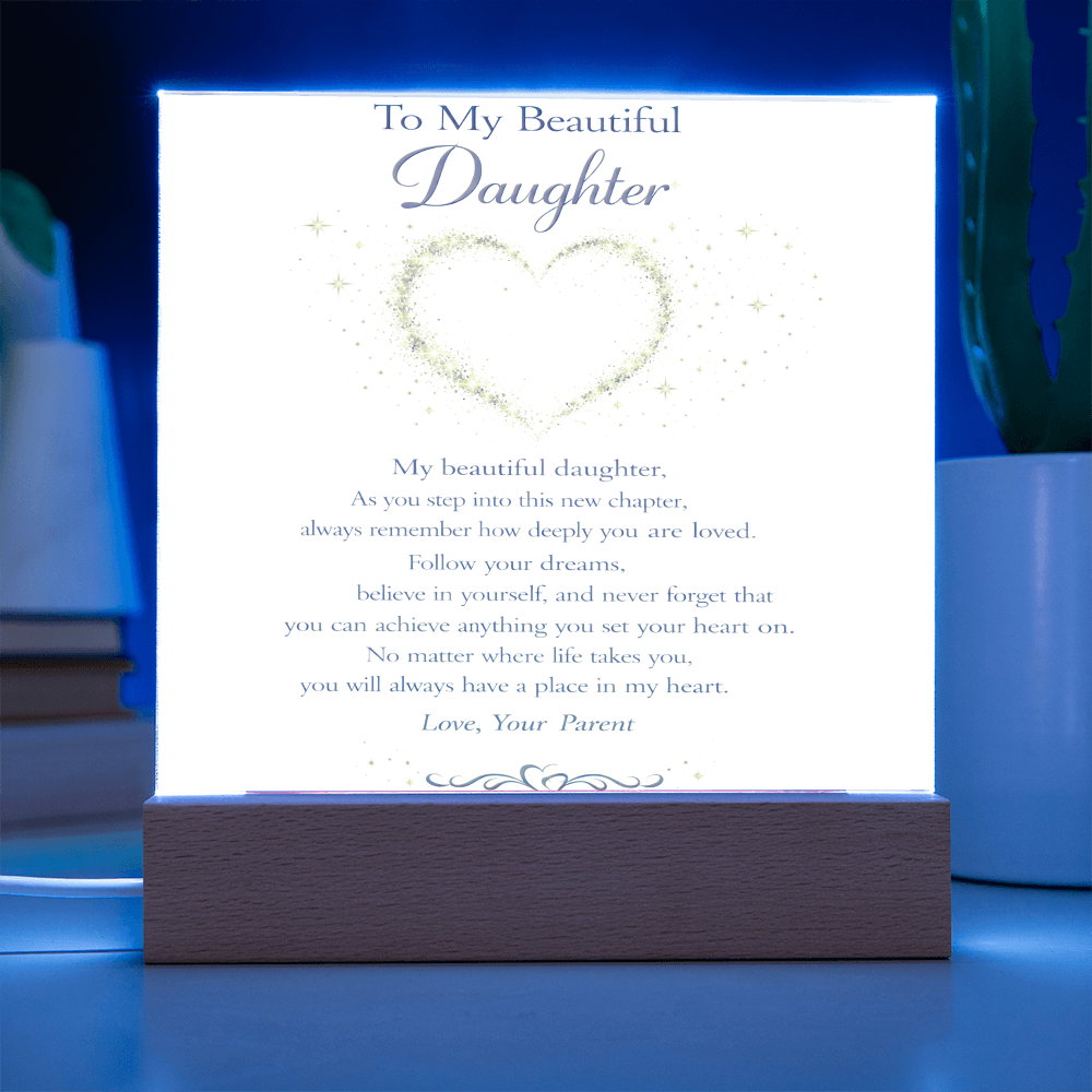 To My Beautiful Daughter Acrylic Plaque