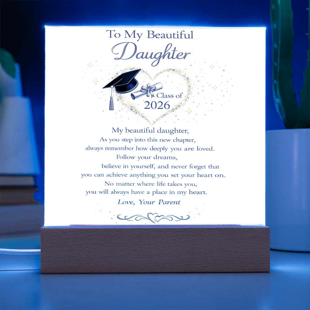 To My Beautiful Daughter - Class of 2026 Acrylic Plaque