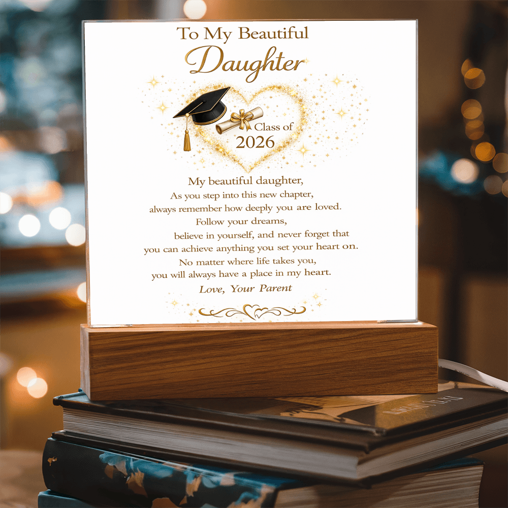 To My Beautiful Daughter - Class of 2026 Acrylic Plaque
