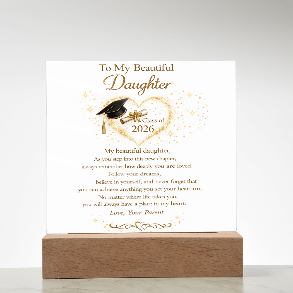 To My Beautiful Daughter - Class of 2026 Acrylic Plaque