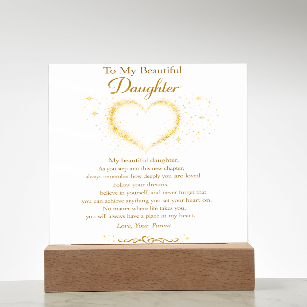 To My Beautiful Daughter Acrylic Plaque