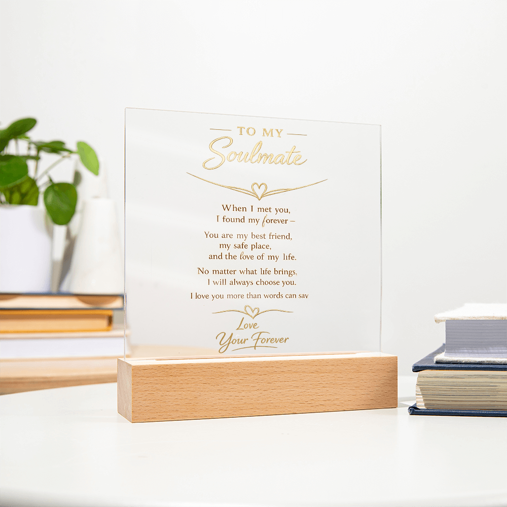 Soulmate Forever Acrylic Plaque w/LED  - Act Now To Get 40% Off