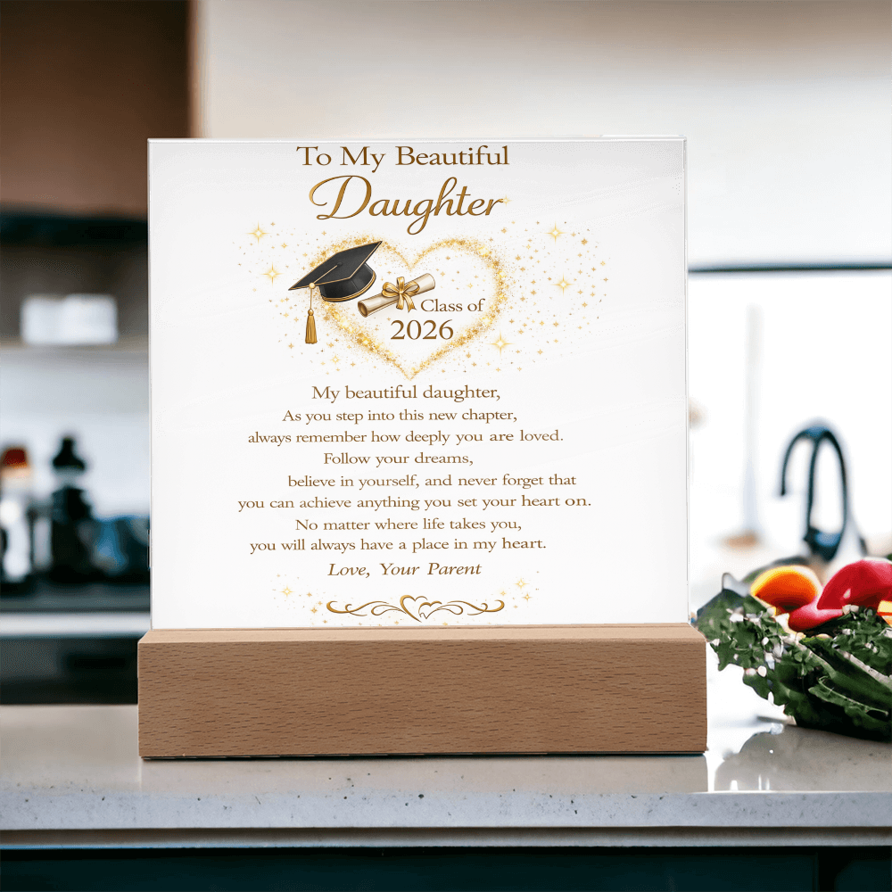 To My Beautiful Daughter - Class of 2026 Acrylic Plaque