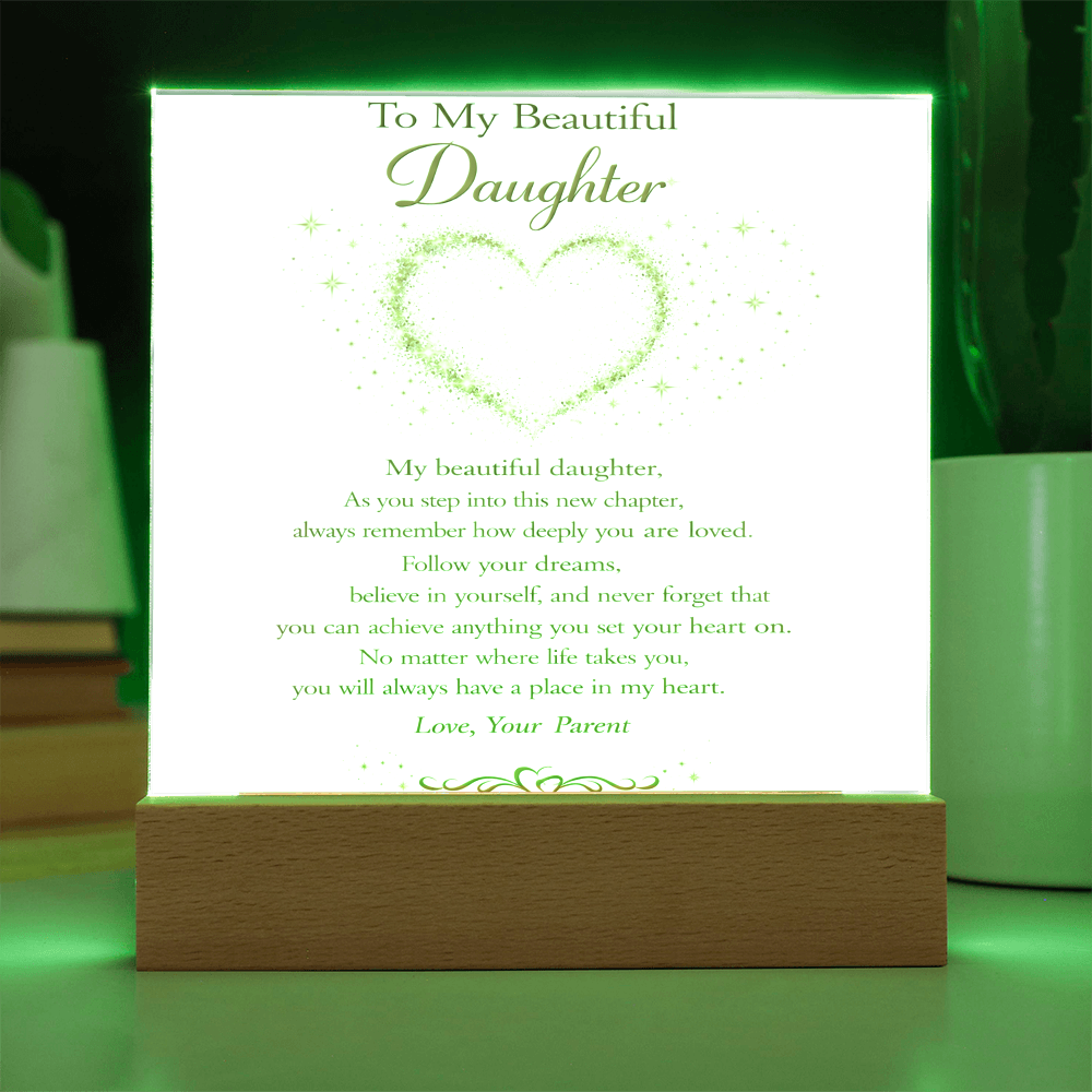 To My Beautiful Daughter Acrylic Plaque