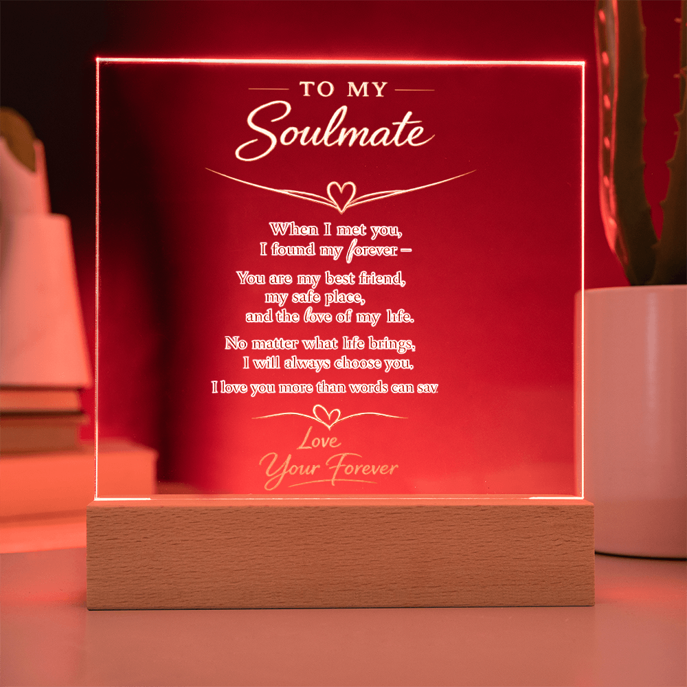 Soulmate Forever Acrylic Plaque w/LED  - Act Now To Get 40% Off