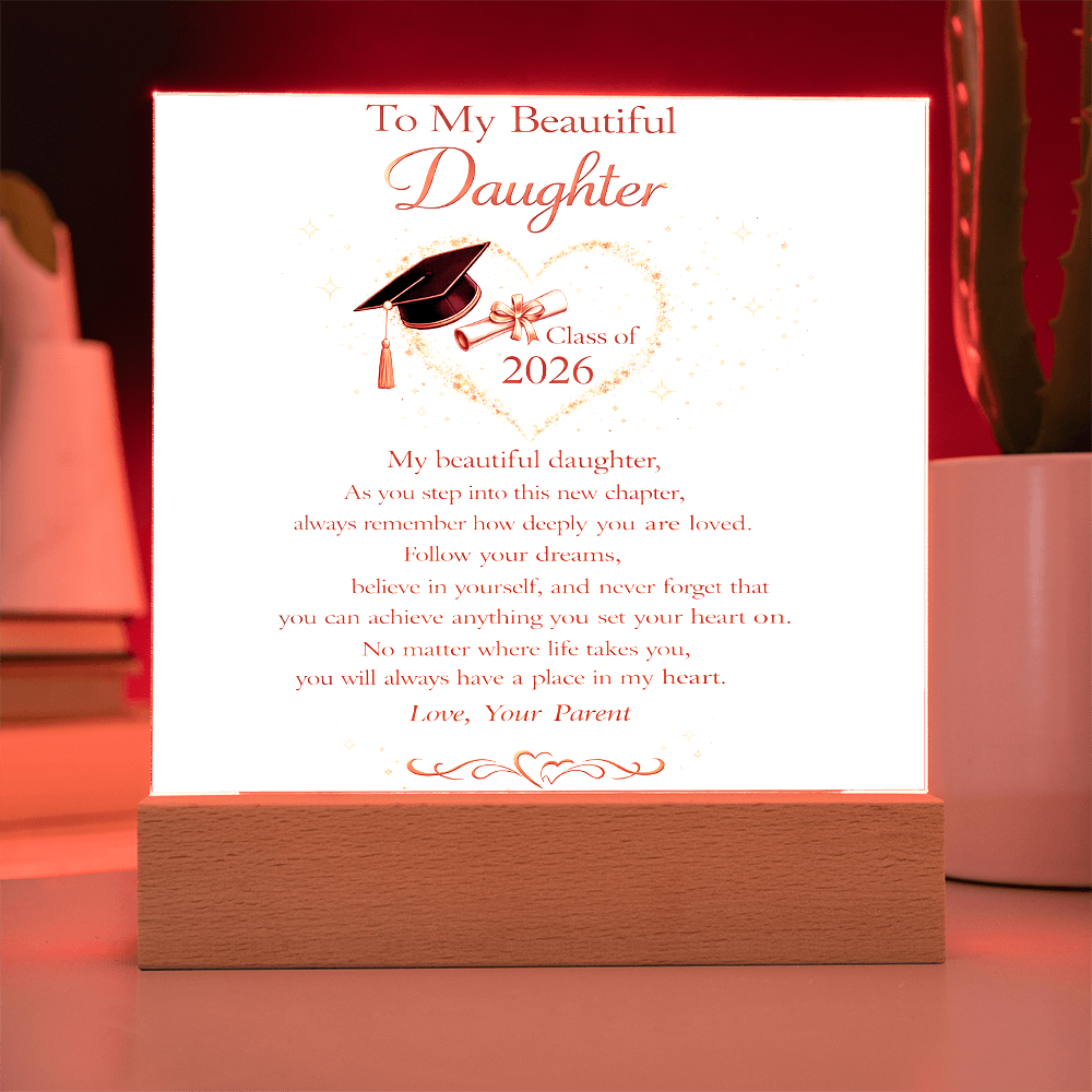 To My Beautiful Daughter - Class of 2026 Acrylic Plaque