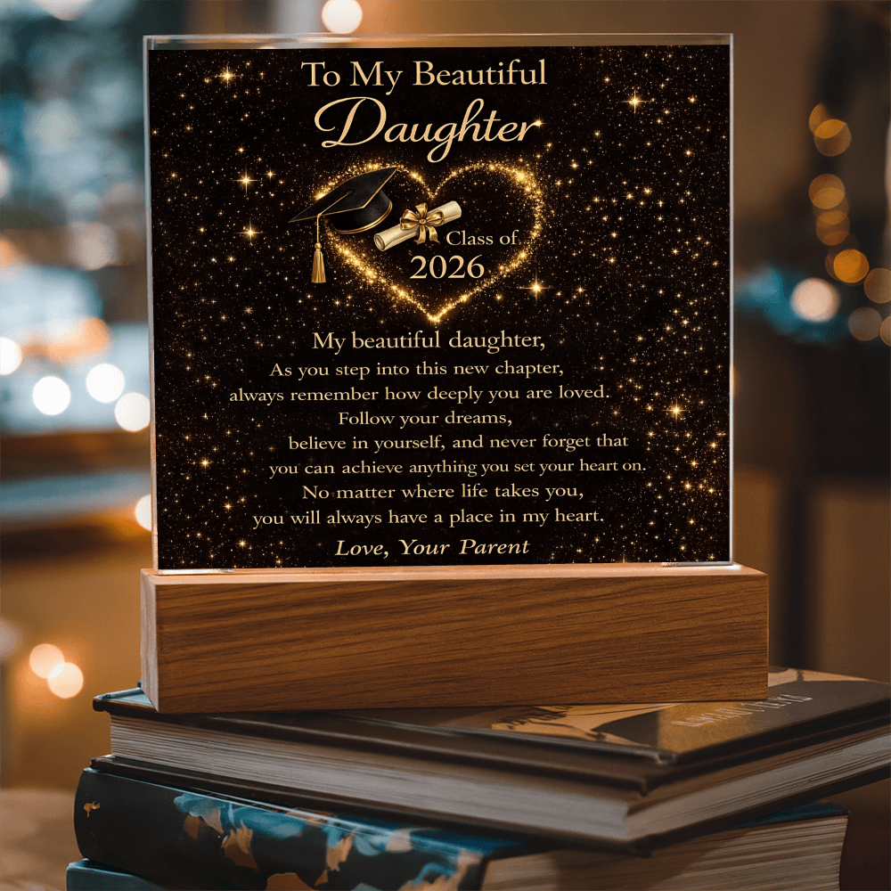To My Daughter - Class of 2026 LED Acrylic Plaque