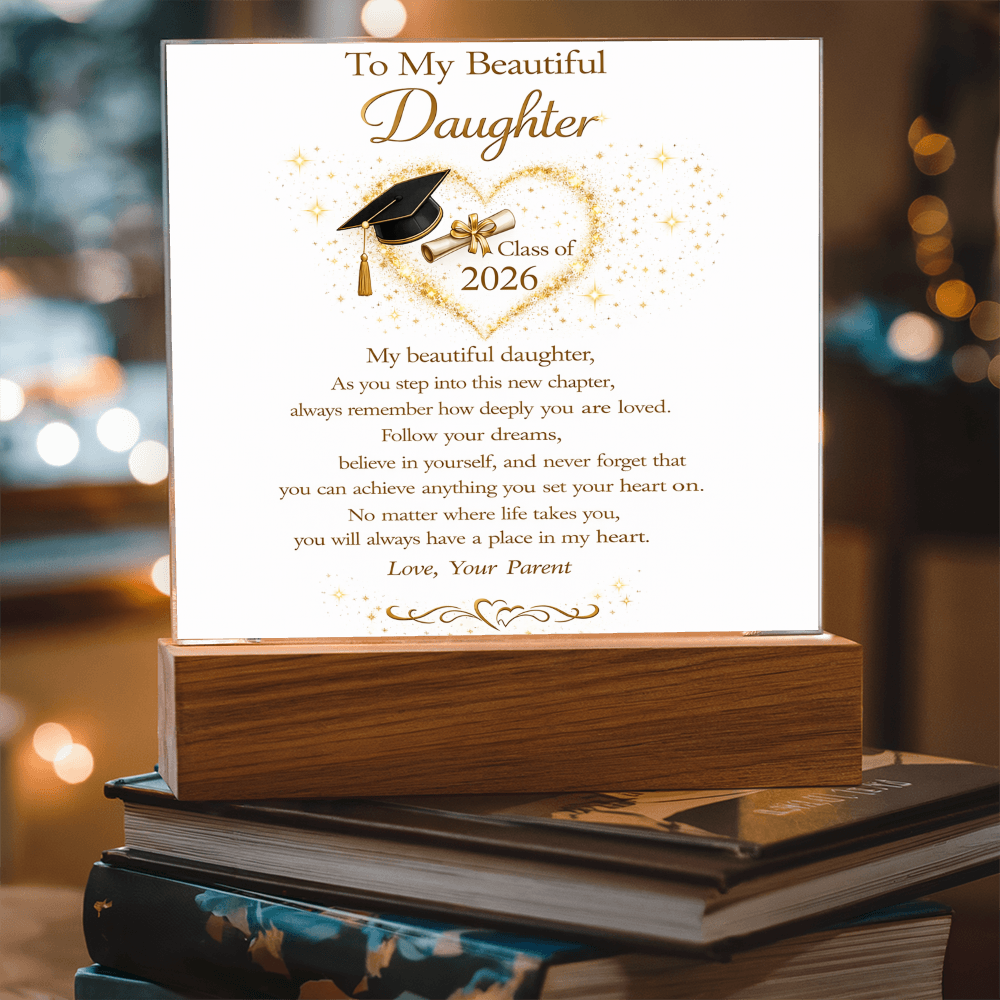 To My Beautiful Daughter - Class of 2026 Acrylic Plaque