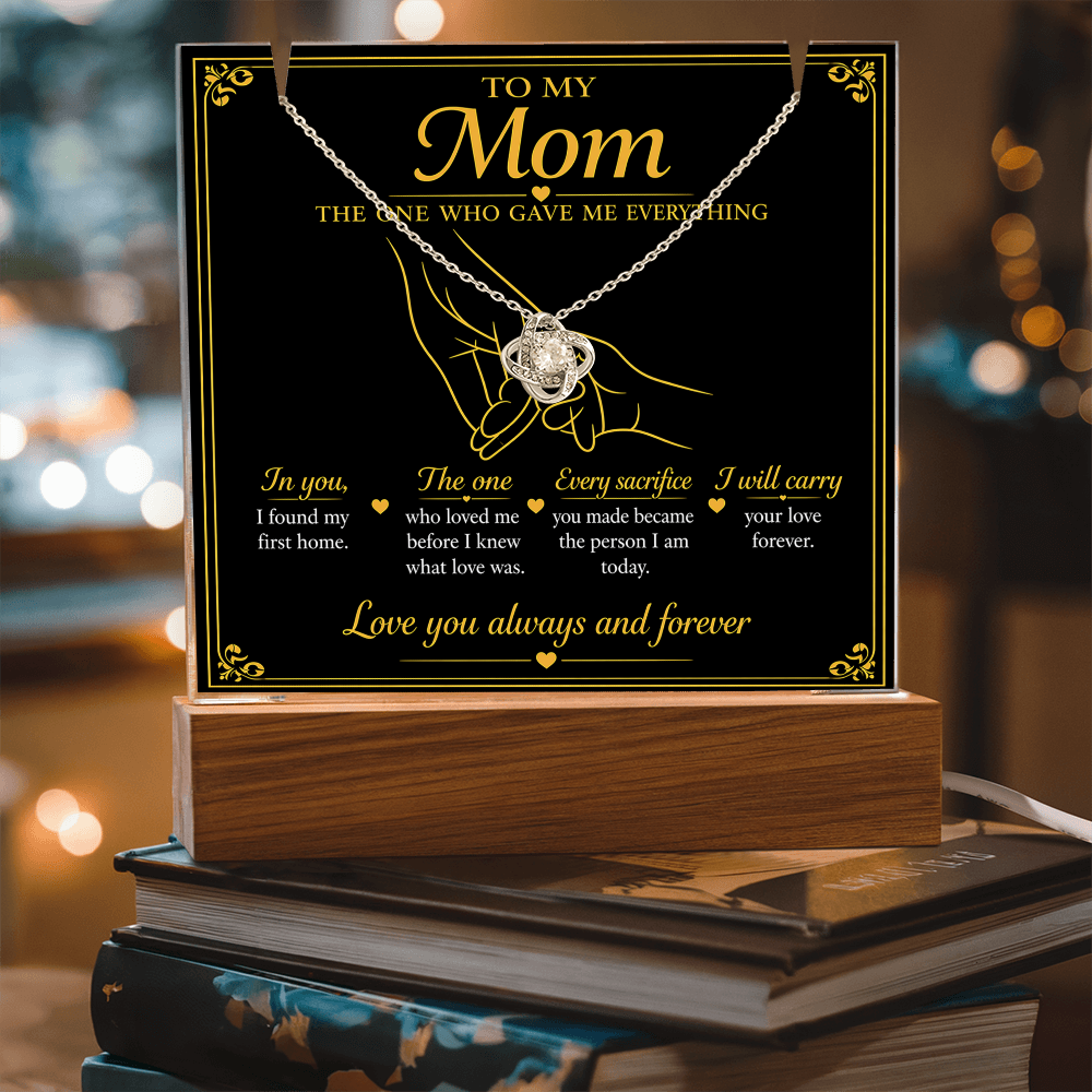 To My Mom| The One Who Gave Me Everything| Love Knot Necklace