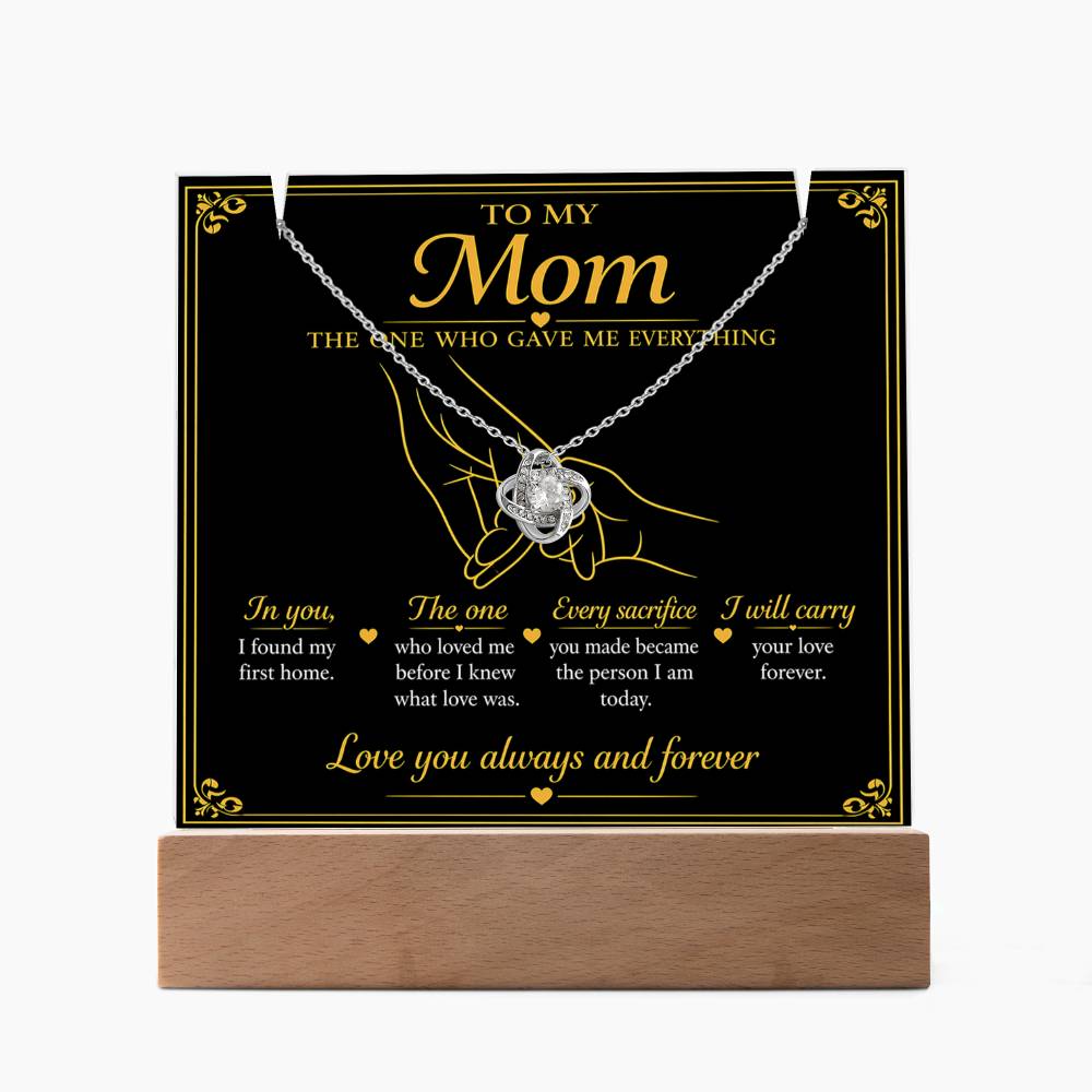 To My Mom - The One Who Gave Me Everything LED Acrylic Plaque