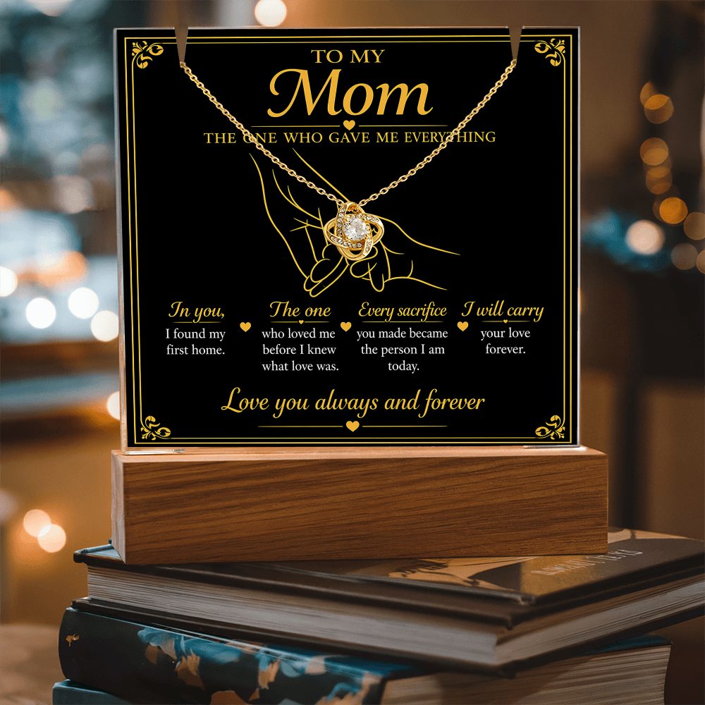 To My Mom| The One Who Gave Me Everything| Love Knot Necklace