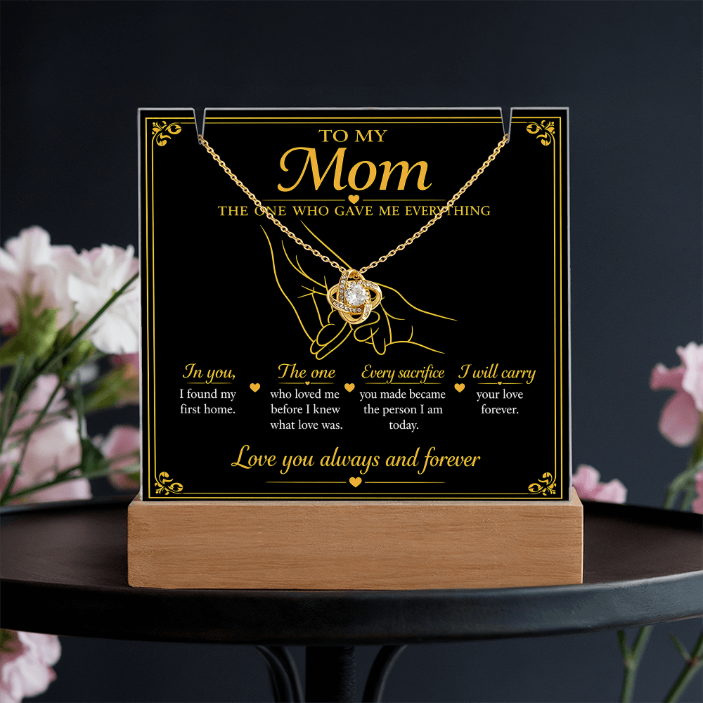 To My Mom| The One Who Gave Me Everything| Love Knot Necklace