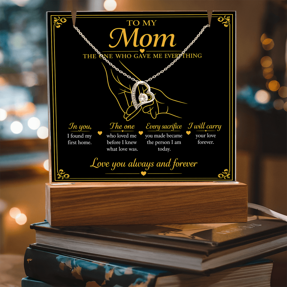 To My Mom|The One Who Gave Me Everything|Forever Love Necklace