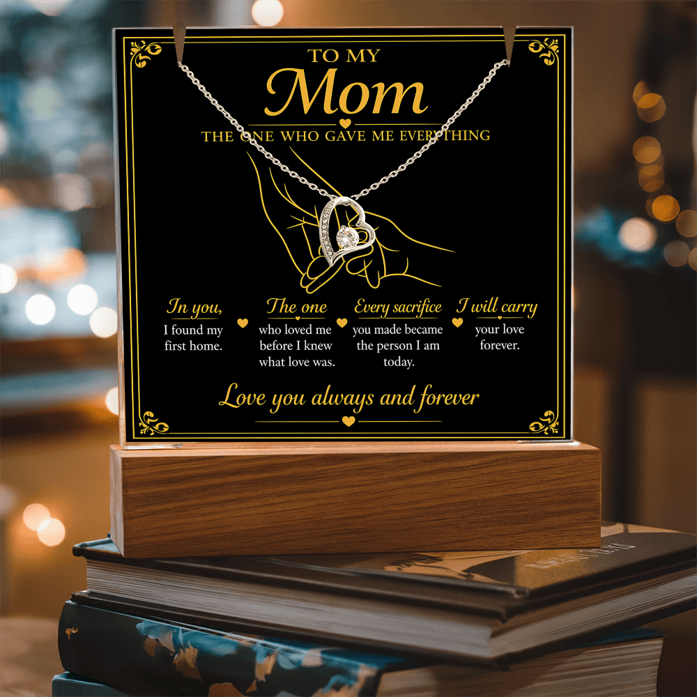 To My Mom|The One Who Gave Me Everything|Forever Love Necklace